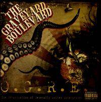 The Graveyard Boulevard : O.G.R.E. (The Organization of the Generally Rotten Enterprises)